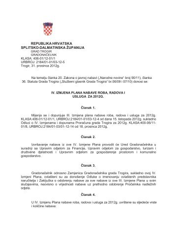 IV. Izmjena Plana nabave roba, radova i usluga za 2012 ... - Trogir