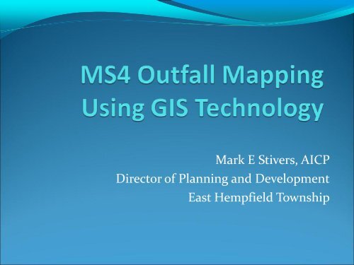 MS4 Outfall & BMP Mapping Using GIS