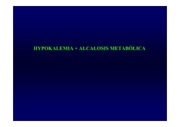 HYPOKALEMIA + ALCALOSIS METABÃLICA