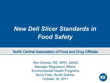 New Deli Slicer Standards in Food Safety - NCAFDO