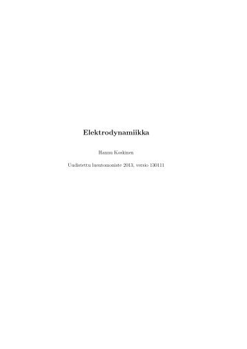 Elektrodynamiikka, luvut 1-9 - Helsinki.fi