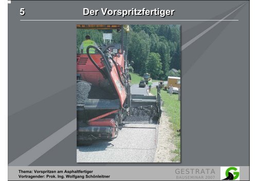 Vorspritzen am Asphaltfertiger - Gestrata