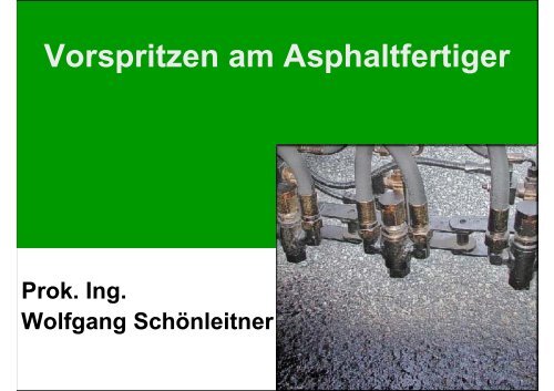 Vorspritzen am Asphaltfertiger - Gestrata