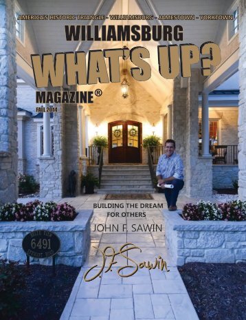 John Sawin Builders -  2014 Fall Issue WILLIAMSBURG