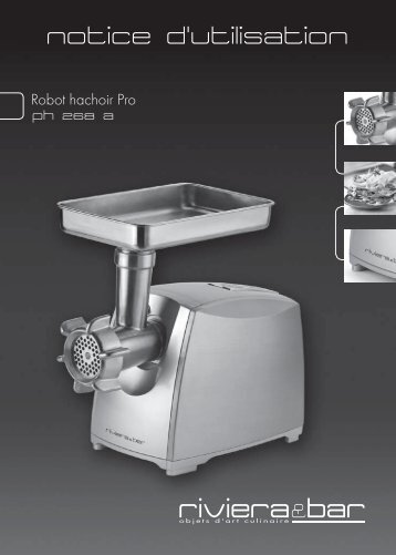 Notice d'utilisation - Robot hachoir Pro - PH 268 A - Riviera et Bar