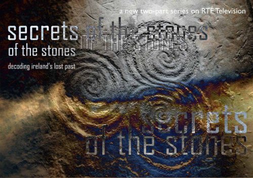 Secrets of the Stones: Decoding Ireland's Lost Past