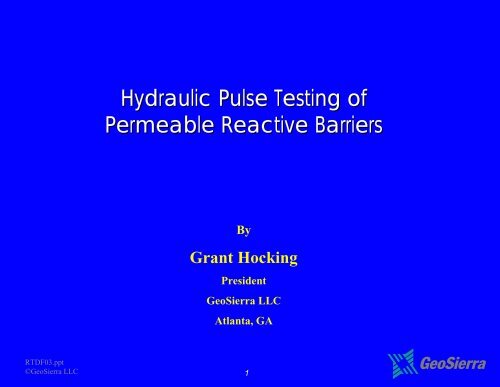 Hydraulic Pulse Testing of Permeable Reactive Barriers Permeable ...