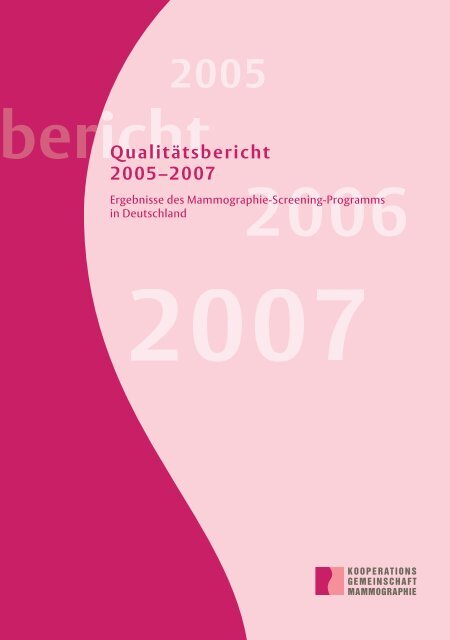 QualitÃ¤tsbericht 2005â2007 - referenzzentrum mammographie berlin