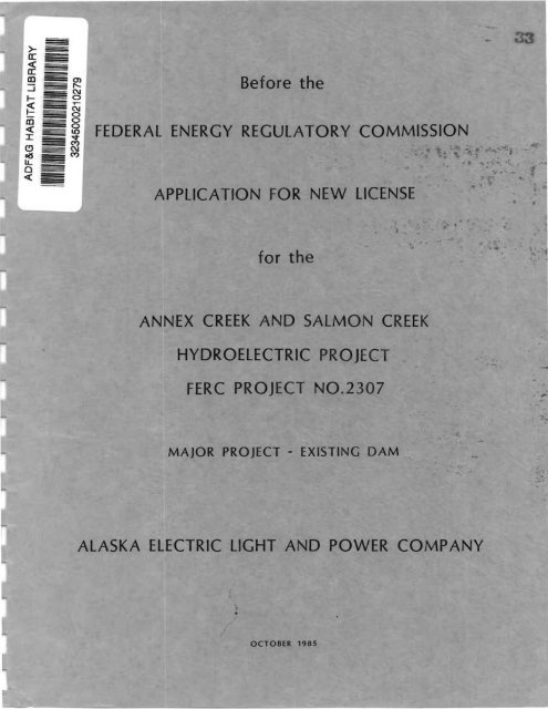 Before the FERC Application for New License for the Annex Creek ...