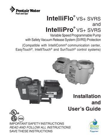 IntelliFloÂ® VS+SVRS and IntelliProÂ® VS+SVRS Manual - Pool Center