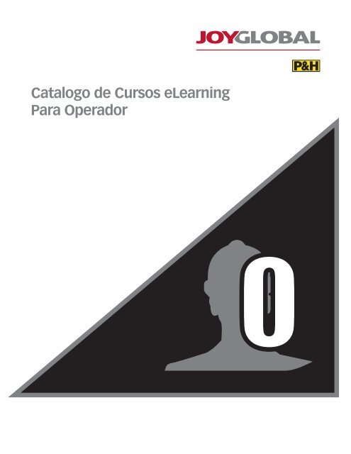 Catalogo de Cursos eLearning Para Operador - P&H Mining ...