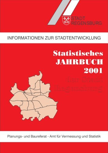 Statistisches JAHRBUCH 2001 der Stadt Regensburg - Statistik ...