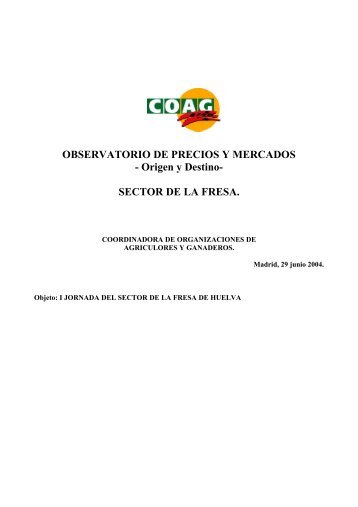 OBSERVATORIO DE PRECIOS Y MERCADOS - Origen y ... - Coag