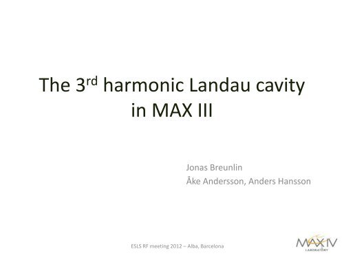 3rd harmonic Landau cavity system at Max III - 16th ESLS RF Meeting