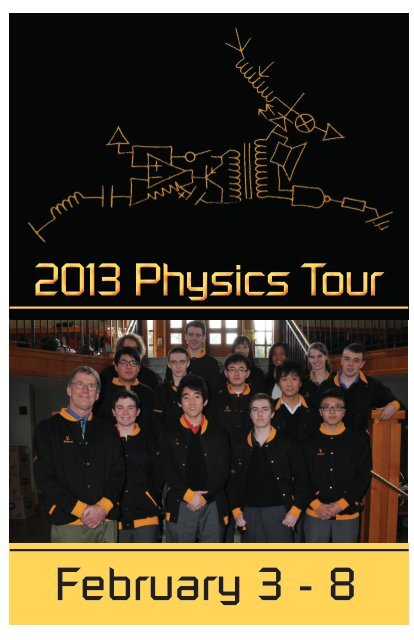 February 3 - 8 2013 Physics Tour - Shawnigan Lake School