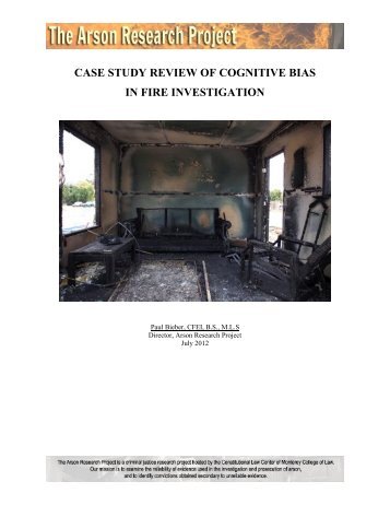 CASE STUDY REVIEW OF COGNITIVE BIAS IN FIRE INVESTIGATION