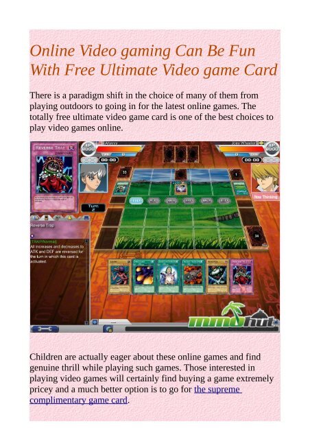 Online Video gaming Can Be Fun With Free Ultimate Video game Card