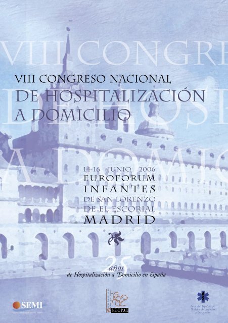 VIII Congreso Nacional de HospitalizaciÃ³n a Domicilio - Sociedad ...