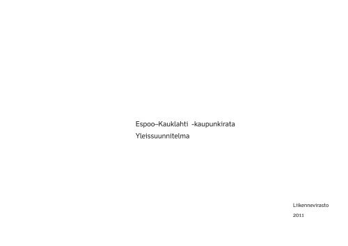 EspooâKauklahti -kaupunkirata Yleissuunnitelma - Liikennevirasto