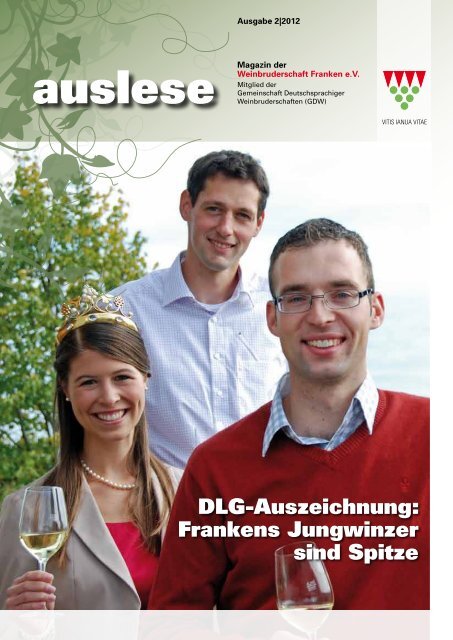 auslese - Ausgabe 2|2012 - Weinbruderschaft Franken