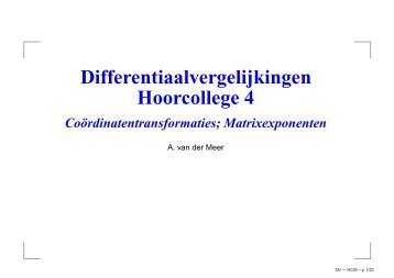 Differentiaalvergelijkingen Hoorcollege 4