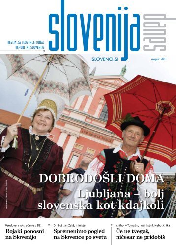 DOBRODOÅ LI DOMA Ljubljana â bolj slovenska kot kdajkoli