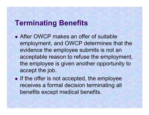 The employee may - 15th Annual Federal Workers' Compensation ...