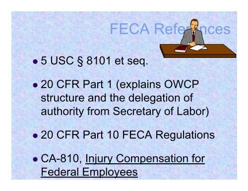 The employee may - 15th Annual Federal Workers' Compensation ...