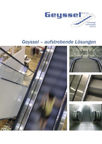 Innovation & Dienst am Kunden - Geyssel Fahrtreppenservice GmbH