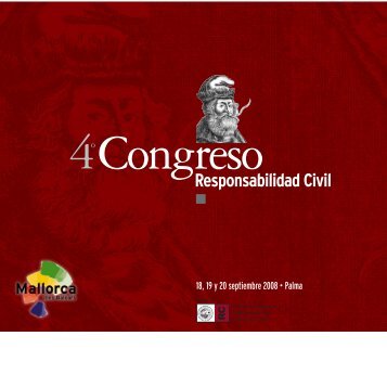 IV Congreso de Responsabilidad Civil. Palma, 18, 19 y 20 de ...