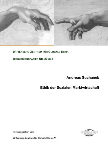 Andreas Suchanek Ethik der Sozialen Marktwirtschaft - Wittenberg ...