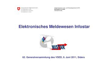 Elektronisches Meldewesen Infostar - Verband Schweizerischer ...
