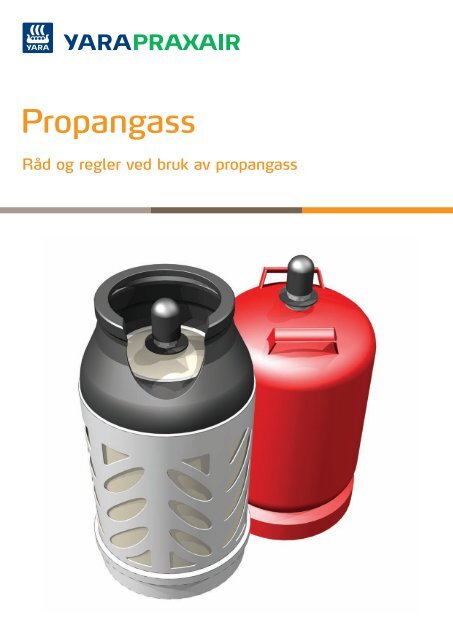 RÃ¥d og regler ved bruk av propangass - Yara Praxair