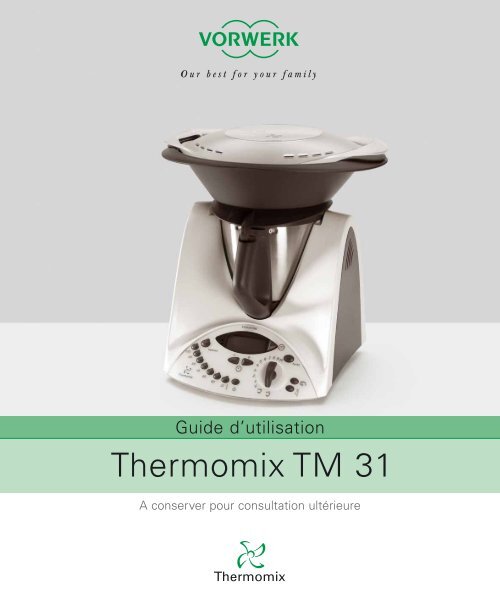 THERMOMIX TM31 TRES BON ETAT VAROMA AVEC LES ACCESSOIRES VORWERK TM31