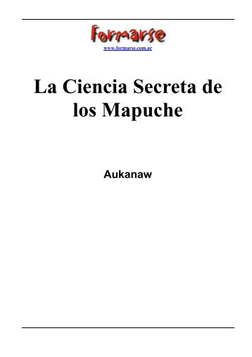 La Ciencia Secreta de los Mapuche - Noosfera