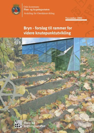 Bryn - forslag til rammer for videre knutepunktutvikling - Plan