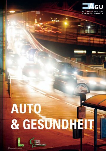 AUTO & GESUNDHEIT - Ãrztinnen und Ãrzte fÃ¼r eine gesunde Umwelt