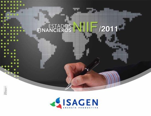 Estados financieros NIIF 2011 ISAGEN S.A. E.S.P.