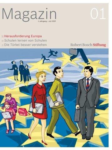 Download Magazin 1/2007 deutsch (PDF) - Robert Bosch Stiftung