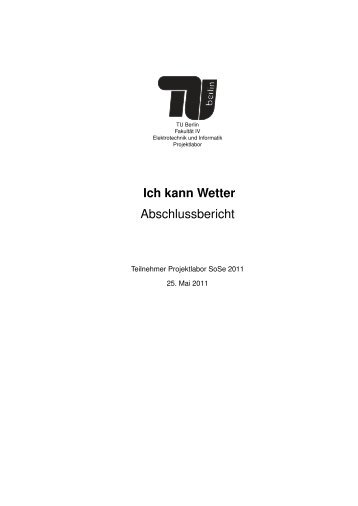 Ich kann Wetter Abschlussbericht - Projektlabor - TU Berlin
