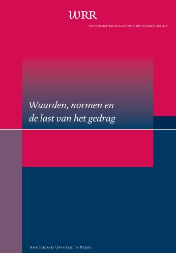 Waarden, normen en de last van het gedrag - Wetenschappelijke ...