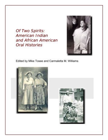 Of Two Spirits: American Indian and African American Oral Histories