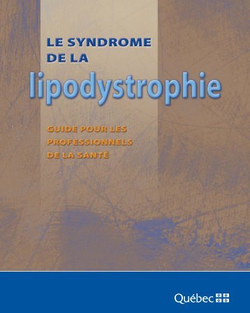 Le syndrome de la lipodystrophie - Gouvernement du QuÃ©bec