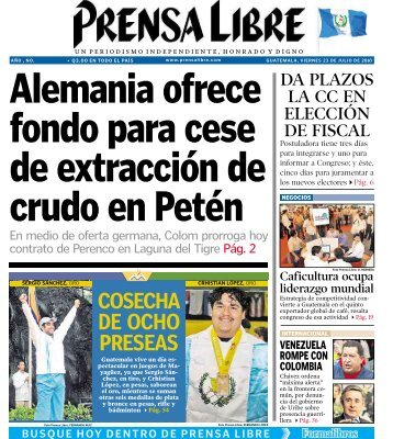 COSECHA DE OCHO PRESEAS - Prensa Libre