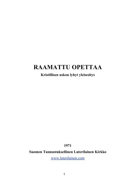 Raamattu opettaa.pdf - Suomen Tunnustuksellinen Luterilainen Kirkko