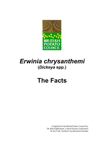 Erwinia chrysanthemi
The Facts.pdf - Potato Council