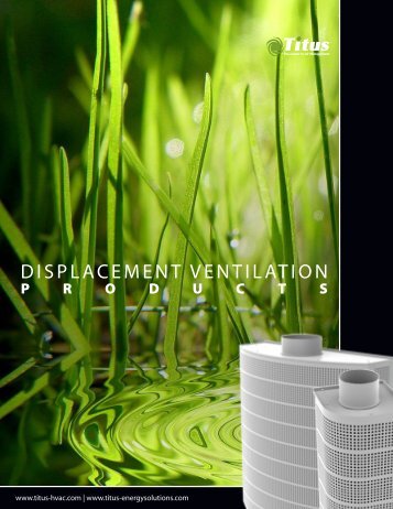 DISPLACEMENT VENTILATION - Titus Energy Solutions