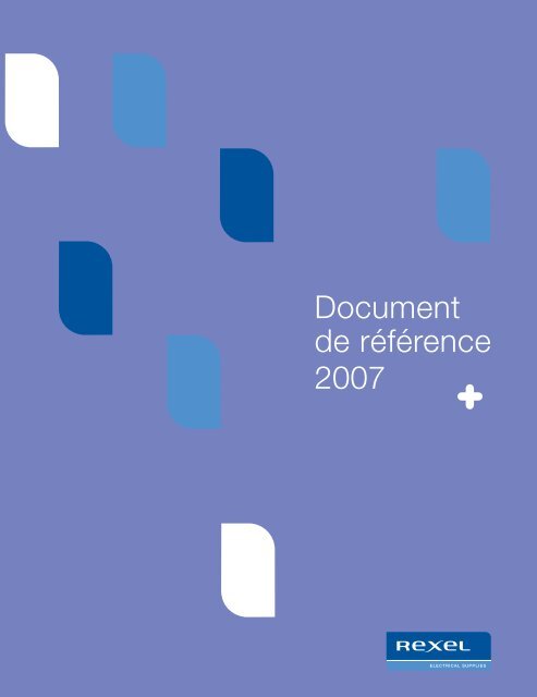 Document de rÃ©fÃ©rence 2007 - Rexel