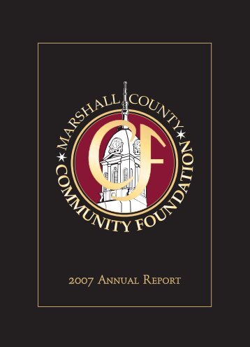 2007 Annual Report - Marshall County Community Foundation