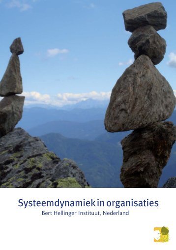 Systeemdynamiek in organisaties.indd - Bert Hellinger Instituut ...